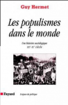 Les populismes dans le monde. Une histoire sociologique XIXe - XXe siècle.