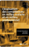 L'&eacute;valuation des comp&eacute;tences en milieu scolaire et en milieu professionnel