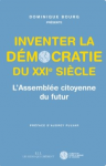 Inventer la d&eacute;mocratie du XXIe si&egrave;cle : l'Assembl&eacute;e citoyenne du futur