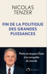 Fin de la politique des grandes puissances - Petits et moyens Etats à la conquête du monde