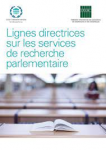 Lignes directrices sur les services de recherche parlementaire