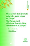 Management de la diversité culturelle = The management of cultural diversity : quels enjeux en Europe ?