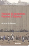Paroles de m&eacute;moires, paroles d'histoire : d&eacute;mocratie ou barbarie