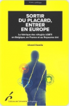 Sortir du placard, entrer en Europe. La fabrique des réfugiés LGBTI en Belgique, en France et au Royaume-Uni