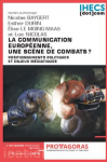 Les Cahiers Protagoras, N°6 - Janvier-Juin 2019 - La communication européenne, une scène de combats ? 