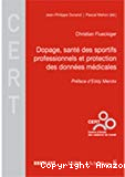 Dopage, santé des sportifs professionnels et protection des données médicales