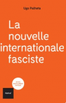 La nouvelle internationale fasciste
