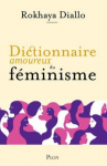 Dictionnaire amoureux du féminisme