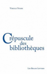 Crépuscule des bibliothèques