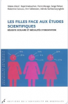 Les filles face aux &eacute;tudes scientifiques : r&eacute;ussite scolaire et in&eacute;galit&eacute;s d'orientation