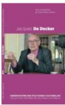 Histoire des politiques culturelles,  - 4 - Jacques De Decker