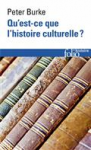 Qu'est-ce que l'histoire culturelle ?