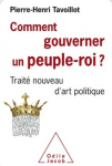 Comment gouverner un peuple-roi ? Trait&eacute; nouveau d'art politique