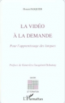 La vid&eacute;o &agrave; la demande. Pour l'apprentissage des langues