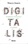 Digitalis : comment réinventer le monde