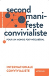 Second manifeste convivialiste. Pour un monde post-néolibéral