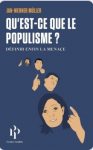 Qu'est-ce que le populisme ? D&eacute;finir enfin la menace