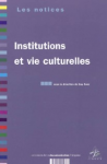 Institutions et vie culturelles.