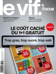 Le Vif, n° 47 - du 20 au 26 novembre 2025 - Le coût caché du 1+1 gratuit. Trop gras, trop sucré, trop salé