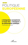 Politique européenne, N° 82 - 2023/4 - L’intégration européenne à l’aune des « classiques » de philosophie politique (Première partie)