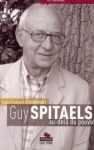 Guy Spitaels, au-del&agrave; du pouvoir