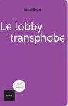 Le lobby transphobe