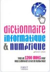Dictionnaire informatique & numérique : plus de 1.200 mots pour vous simplifier la vie en numérique