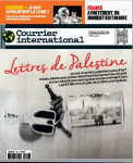 Courrier international, N° 1740 - du 7 au 13 mars 2024 - Lettres de Palestine