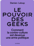 Le pouvoir des geeks