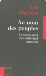 Au nom des peuples : le malentendu constitutionnel européen