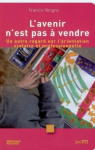 L'avenir n'est pas &agrave; vendre : un autre regard sur l'orientation scolaire et professionnelle
