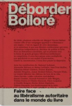 Déborder Bolloré. Faire face au libéralisme autoritaire dans le monde du livre