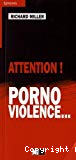 Attention ! : porno, violence...