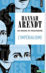 Les origines du totalitarisme. Tome 2. L'impérialisme