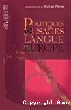 Politiques et usages de la langue en Europe