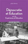 Démocratie et éducation (suivi de) Expérience et éducation