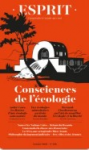 Esprit : comprendre le monde qui vient, 2025/10 - Octobre 2025 - Consciences de l'écologie