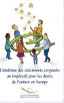 L'abolition des châtiments corporels : un impératif pour les droits de l'enfant en Europe