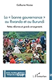La bonne gouvernance au Rwanda et au Burundi