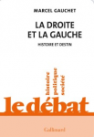 La droite et la gauche. Histoire et destin