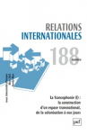 Relations internationales, 188 - 2021/4 - La francophonie (I) : la construction d’un espace transnational, de la colonisation à nos jours