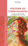 Politiser les cyberviolences. Une lecture intersectionnelle des inégalités de genre sur internet