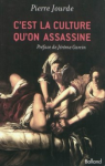 C'est la culture qu'on assassine