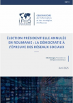 Election présidentielle annulée en Roumanie : La démocratie à l'épreuve des réseaux sociaux