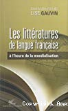Les littératures de langue française à l'heure de la mondialisation