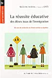 La réussite éducative des élèves issus de l'immigration : dix ans de recherche et d'intervention au Québec