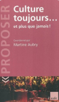 Culture toujours... et plus que jamais !