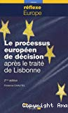 Le processus européen de décision après le traité de Lisbonne