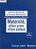Maternité, affaire privée affaire publique