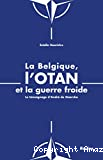 La Belgique, l'OTAN et la guerre froide
